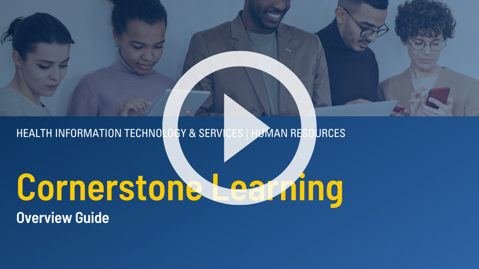 Click here to open Cornerstone Learning Introduction Video